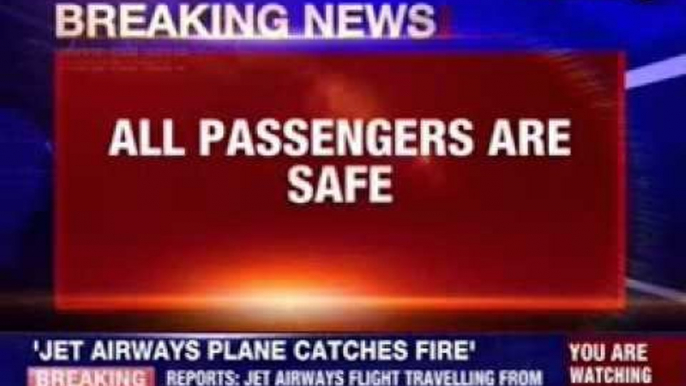 Jet Airways plane catches fire