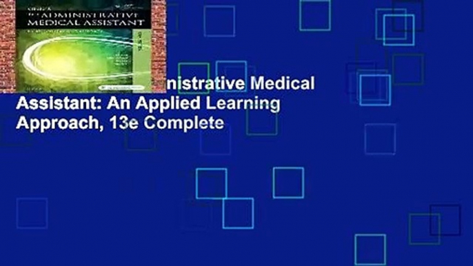 Kinn s The Administrative Medical Assistant: An Applied Learning Approach, 13e Complete