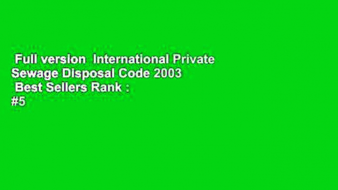 Full version  International Private Sewage Disposal Code 2003  Best Sellers Rank : #5