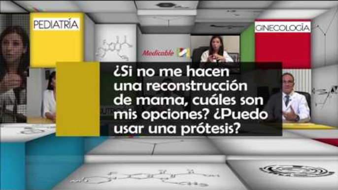 014 SI NO ME HACEN UNA RECONSTRUCCION DE MAMA CUALES SON MIS OPCIONES