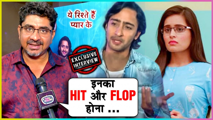 Yeh Rishta Kya Kehlata Hai Maker Rajan Shahi SHOCKING Comment On Show | Yeh Rishtey Hain Pyaar Ke