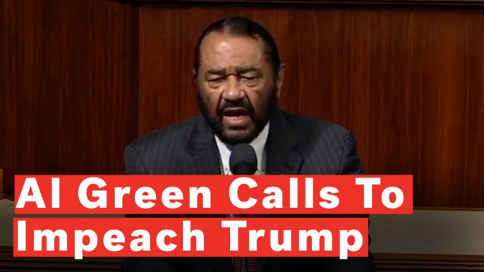 Al Green Calls To Impeach Trump: 'I Stand Where I Stand 659 Days Ago'