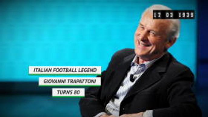 Born This Day - Giovanni Trapattoni turns 80