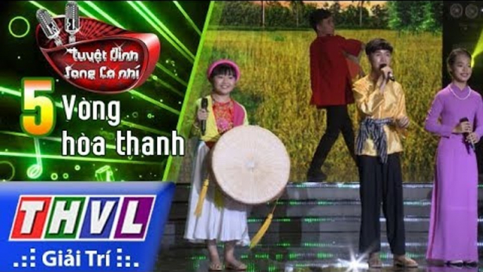 THVL | Tuyệt đỉnh song ca nhí Mùa 2– Tập 5[3]: Đào Liễu, phẩm tuyết,..- Ngọc Diệp, Hoài An, Hoài Nam