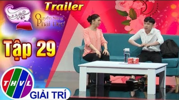 THVL | Quyền năng phái đẹp 2018 - Tập 29: Có nên cho con xa nhà để tự lập? - Trailer