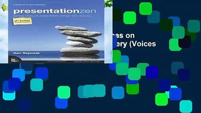 Presentation Zen: Simple Ideas on Presentation Design and Delivery (Voices That Matter) Complete