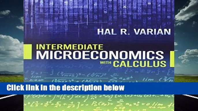 Intermediate Microeconomics with Calculus