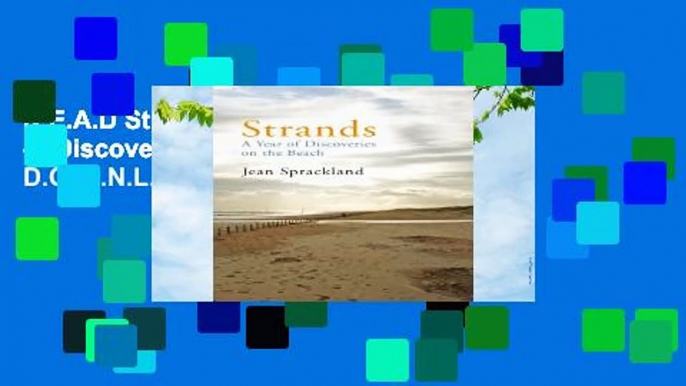 R.E.A.D Strands: A Year of Discoveries on the Beach D.O.W.N.L.O.A.D