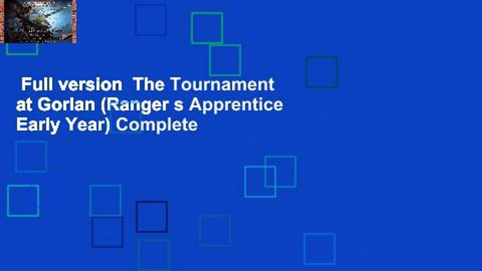 Full version  The Tournament at Gorlan (Ranger s Apprentice Early Year) Complete