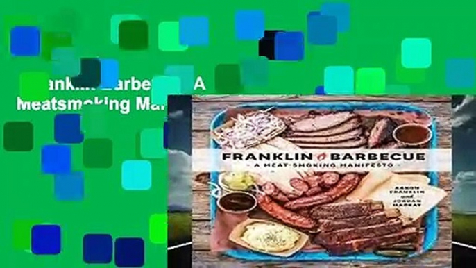 Franklin Barbecue (A Meatsmoking Manifesto) Complete