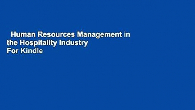 Human Resources Management in the Hospitality Industry  For Kindle