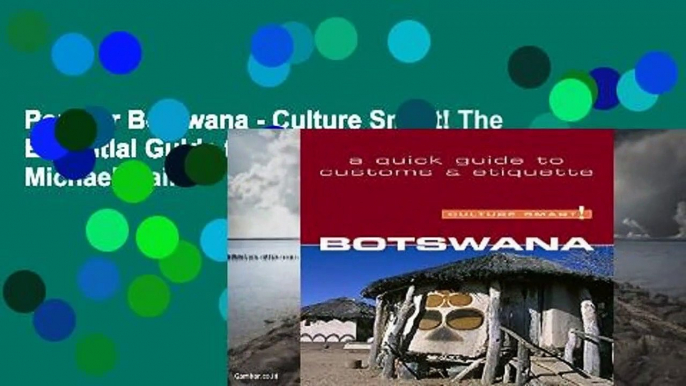 Popular Botswana - Culture Smart! The Essential Guide to Customs   Culture - Michael Main