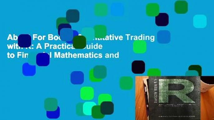 About For Books  Quantitative Trading with R: A Practical Guide to Financial Mathematics and