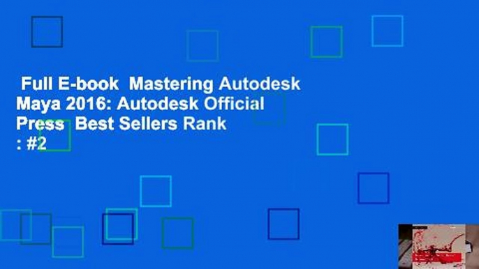 Full E-book  Mastering Autodesk Maya 2016: Autodesk Official Press  Best Sellers Rank : #2