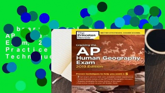 Library  Cracking the AP Human Geography Exam, 2019 Edition: Practice Tests & Proven Techniques to