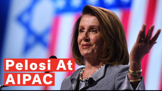 Nancy Pelosi Reaffirms Democrats' Support For Israel At AIPAC