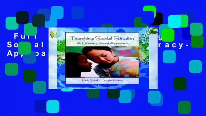 Full version  Teaching Social Studies: A Literacy-Based Approach  Review