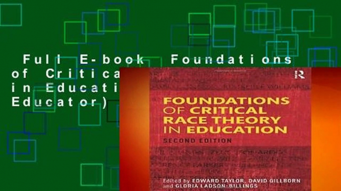 Full E-book  Foundations of Critical Race Theory in Education (Critical Educator)  Review