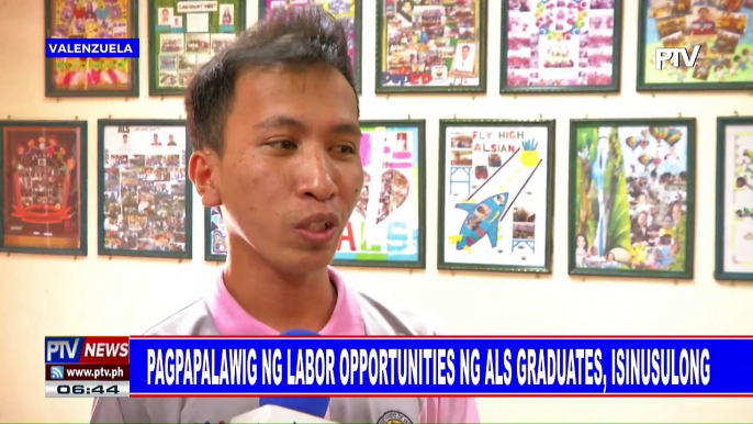 Pagpapalawig ng labor opportunities sa ALS graduates, isinusulong