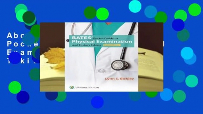 About For Books  Bates' Pocket Guide to Physical Examination and History Taking  Review