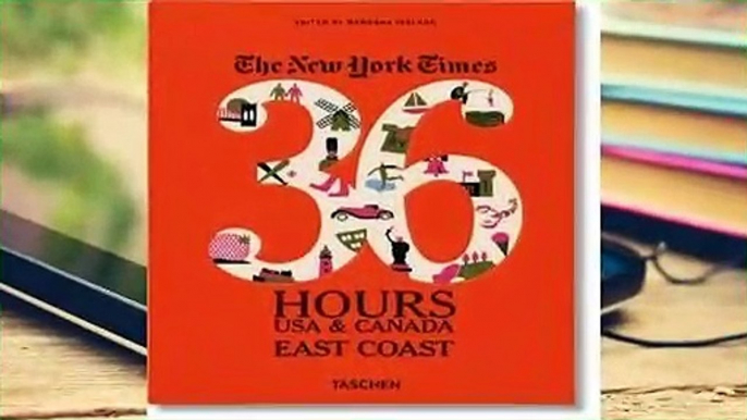 Online The New York Times: 36 Hours, USA & Canada, East  For Kindle