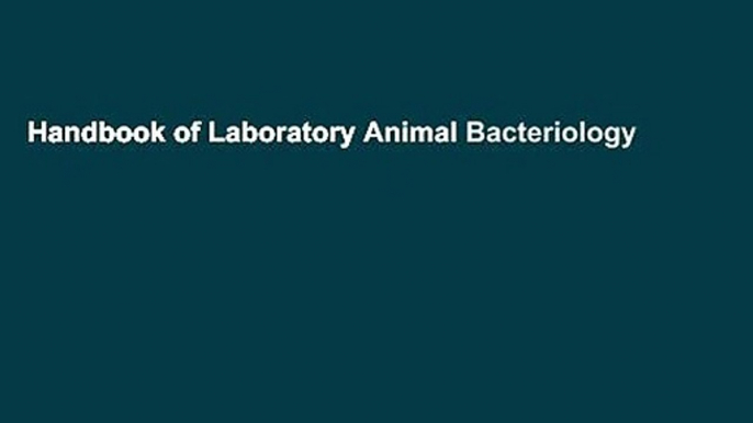 Handbook of Laboratory Animal Bacteriology