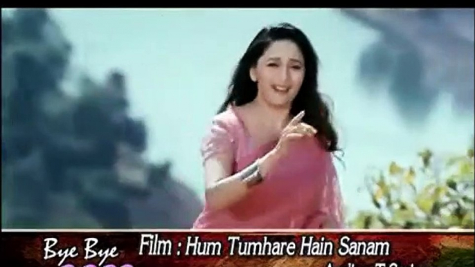 HUM TUMHARE HAIN SANAM – HUM TUMHARE HAIN SANAM — Bye-Bye 2002 Pop & Film Hits – T-SERIES