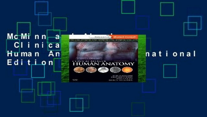 McMinn and Abrahams  Clinical Atlas of Human Anatomy, International Edition