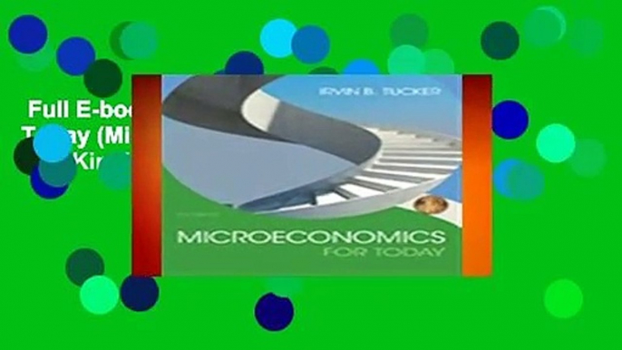 Full E-book  Microeconomics For Today (Mindtap Course List)  For Kindle