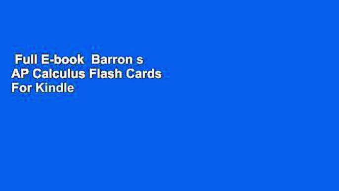 Full E-book  Barron s AP Calculus Flash Cards  For Kindle