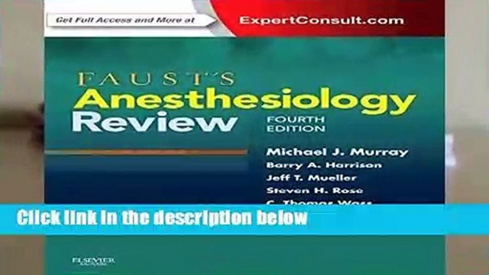 Faust s Anesthesiology Review, 4e Complete