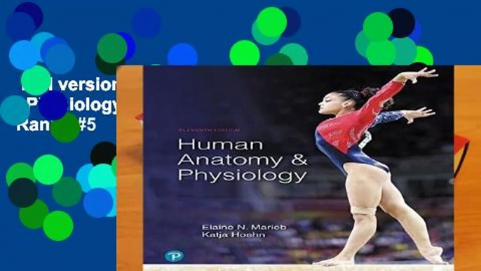 Full version  Human Anatomy   Physiology  Best Sellers Rank : #5