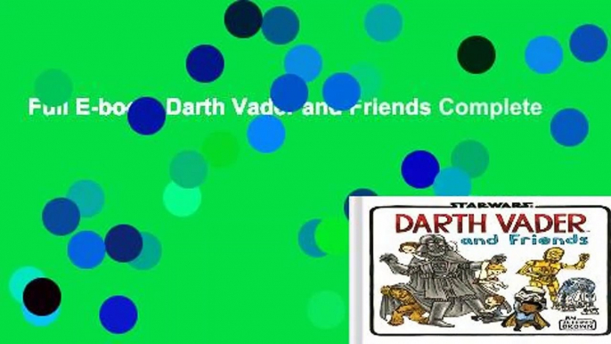 Full E-book  Darth Vader and Friends Complete