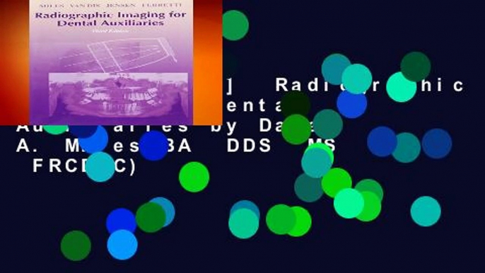 [MOST WISHED]  Radiographic Imaging for Dental Auxiliaries by Dale A. Miles BA  DDS  MS  FRCD(C)