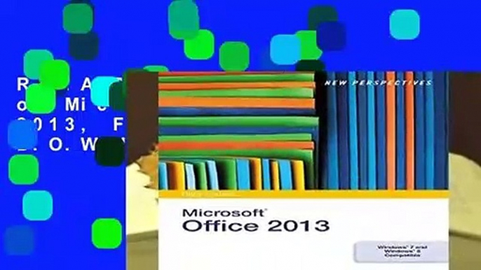 R.E.A.D New Perspectives on Microsoft (R) Office 2013, First Course D.O.W.N.L.O.A.D