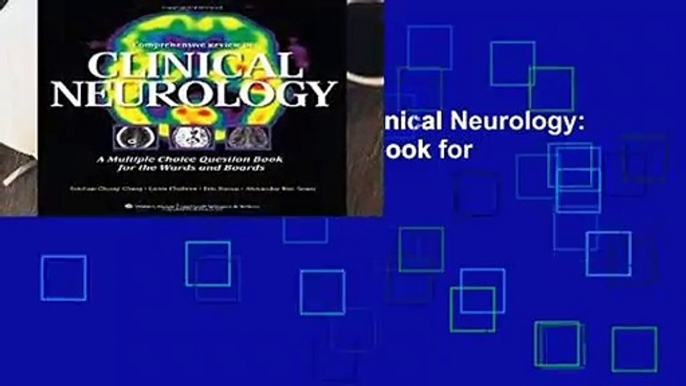 Comprehensive Review in Clinical Neurology: A Multiple Choice Question Book for the Wards and Boards