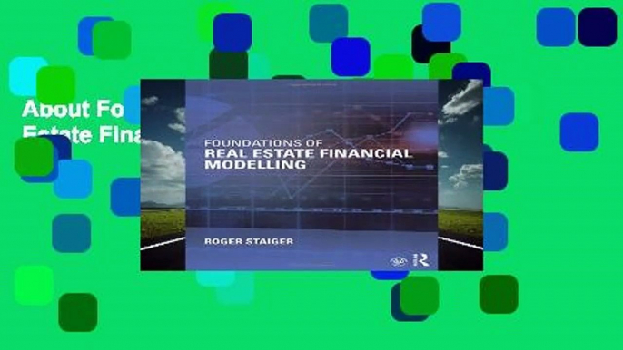 About For Books  Foundations of Real Estate Financial Modelling  For Kindle