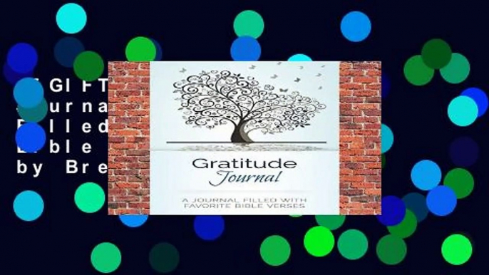 [GIFT IDEAS] Gratitude Journal: A Journal Filled With Favorite Bible Verses (KJV) by Brenda Nathan