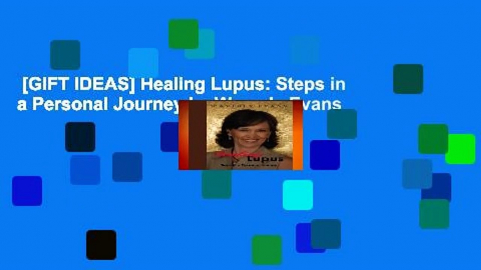 [GIFT IDEAS] Healing Lupus: Steps in a Personal Journey by Waverly Evans