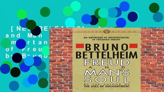 [NEW RELEASES]  Freud and Man s Soul: An Important Re-Interpretation of Freudian Theory by Bruno