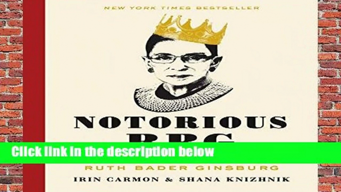 R.E.A.D Notorious RBG: The Life and Times of Ruth Bader Ginsburg D.O.W.N.L.O.A.D