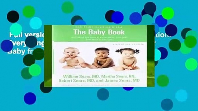 Full version  The Baby Book, Revised Edition: Everything You Need to Know About Your Baby from