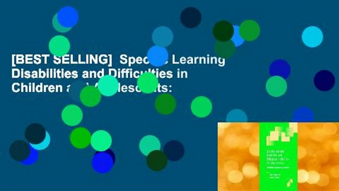 [BEST SELLING]  Specific Learning Disabilities and Difficulties in Children and Adolescents: