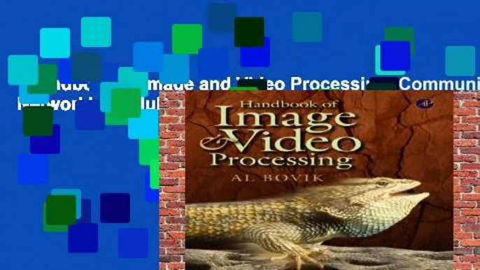 Handbook of Image and Video Processing (Communications, Networking   Multimedia)  For Kindle