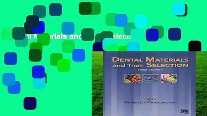 Dental Materials and Their Selection