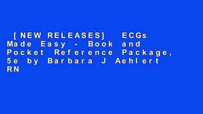 [NEW RELEASES]  ECGs Made Easy - Book and Pocket Reference Package, 5e by Barbara J Aehlert RN