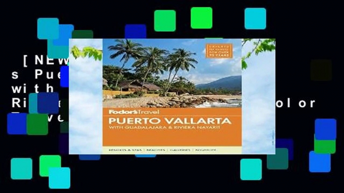 [NEW RELEASES]  Fodor s Puerto Vallarta: with Guadalajara   Riviera Nayarit (Full-color Travel