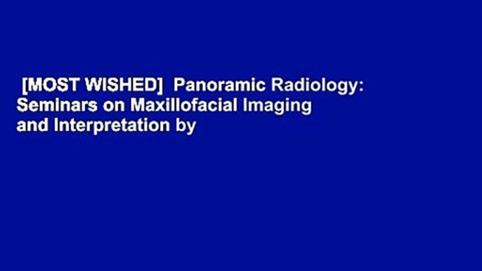 [MOST WISHED]  Panoramic Radiology: Seminars on Maxillofacial Imaging and Interpretation by