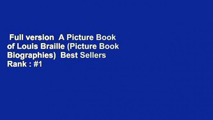 Full version  A Picture Book of Louis Braille (Picture Book Biographies)  Best Sellers Rank : #1