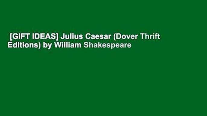 [GIFT IDEAS] Julius Caesar (Dover Thrift Editions) by William Shakespeare